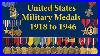 U S Military Medals From Ww I To World War II With All World War II Veterans Medals Shown